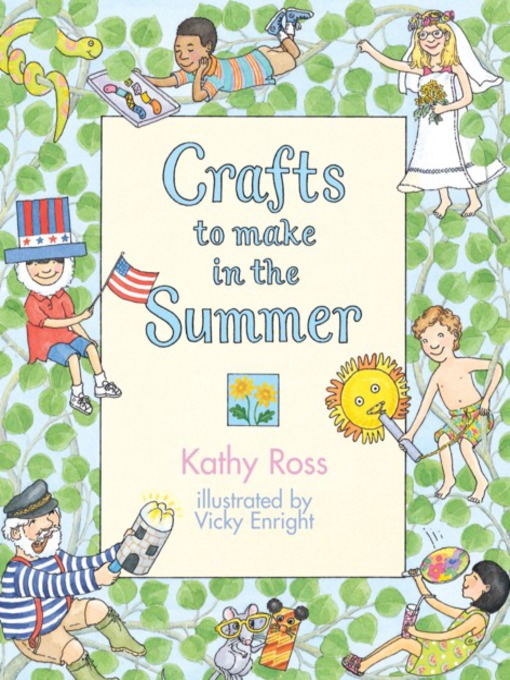 Title details for Crafts to Make in the Summer by Kathy Ross - Available